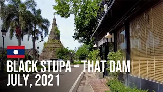 Walking around Vientiane Downtown | That Dam / Black Stupa | Laos Walking Tour