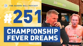 Championship Fever Dreams | Podcast 251: Part 1 | Leeds News