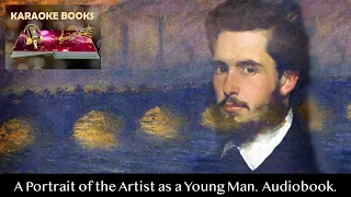 A Portrait of the Artist as a Young Man. Chapter 5. James Joyce. Audiobook.