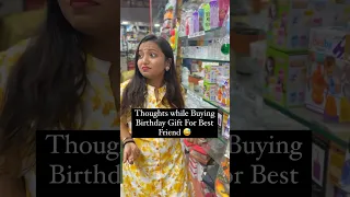 Best Friend ke Liye Gift lena bht Mukskil hai 😅 #Shorts #Comedy #Viral #thethoughtfulgirl