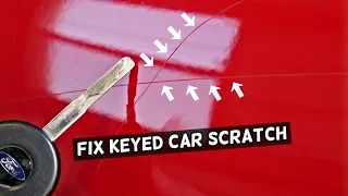 HOW TO FIX KEYED CAR SCRATCH