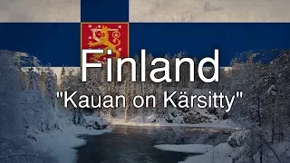 Finnish Patriotic Song - "Kauan on Kärsitty"
