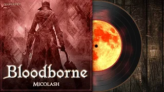 Micolash | Bloodborne Soundtrack 【OST】