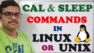 CAL & SLEEP COMMANDS IN LINUX / UNIX || CALENDAR COMMAND || SLEEP COMMAND || LINUX / UNIX COMMANDS