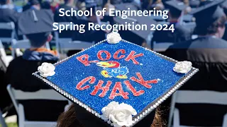 School of Engineering Spring Recognition 2024