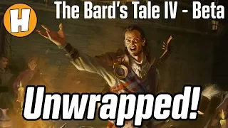 The Bard's Tale IV: Barrow's Deep - UNWRAPPED! [Beta Review]