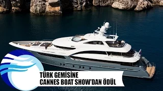 Türk Gemisine Cannes Boat Show'dan ödül