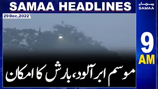 Samaa News Headlines 9 AM | SAMAA TV | 29 December 2022
