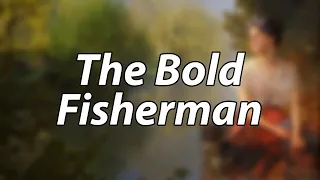 English Folk Song - The Bold Fisherman