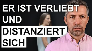 Warum sich ein Mann distanziert, obwohl er in dich verliebt ist