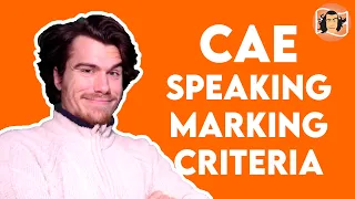 CAE Speaking Marking Criteria | C1 Advanced Exam