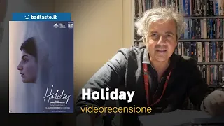Holiday, la preview della recensione | Roma 2023