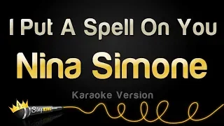 Nina Simone - I Put A Spell On You (Karaoke Version)