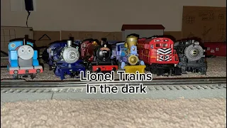 Lionel Trains in the dark