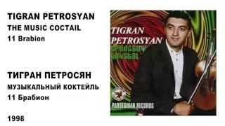11 TIGRAN PETROSYAN - BRABION / ТИГРАН ПЕТРОСЯН - БРАБИОН