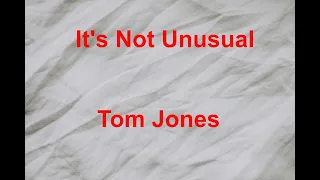 It's Not Unusual  - Tom Jones - with lyrics