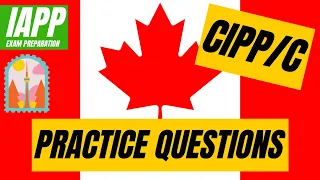 CIPP-C Practice Questions for IAPP CIPP-C Exam 50 Practice Questions