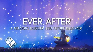 Ever After | A Melodic Dubstep & Future Bass Mix (feat. MitiS, Nurko & Abandoned)