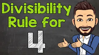 Divisibility Rule for 4 | Math with Mr. J