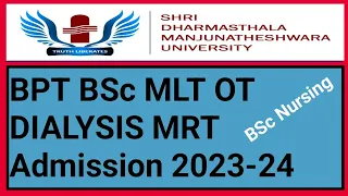 BPT & B.Sc Medical Allied Sciences Admission open 2023-24 ll sdm university dharwad ll sdm college