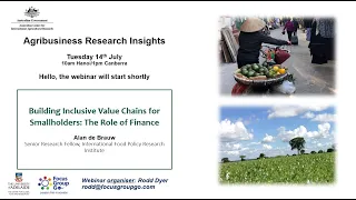 Role of finance in inclusive value chains Alan de Brauw, 14 July