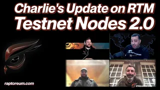 Charlie's RTM Testnet Node Update