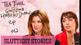 112|. SLUTTIEST STORIES I Tea Time with Gabby Lamb & Harper-Rose Drummond