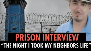 (PRISON INTERVIEW) THE NIGHT I TOOK MY NEIGHBORS LIFE , A MISTAKE THAT COST ME A LIFE SENTENCE