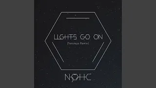 Lights Go On (Tensteps Remix)