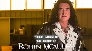 Robin McAuley - "Say Goodbye" - Official Audio