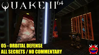 Quake 2 64 - 05 Orbital Defense - All Secrets No Commentary
