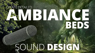 How To Create Detailed Ambiance Beds In Games & Films