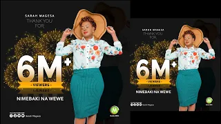 Sarah Magesa -  NIMEBAKI NA WEWE (Official Video) HD