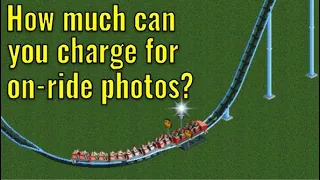 How Much Can You Charge for On-ride Photos in RCT2?