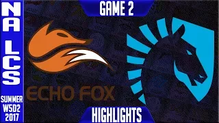 FOX vs TL Highlights Game 2 | NA LCS Week 5 Summer 2017 | Echo Fox Vs Team Liquid G2