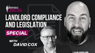 Landlord Compliance and Legislation SPECIAL with David Cox