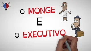 Livro O MONGE E O EXECUTIVO : o que podemos aprender sobre LIDERANÇA | Seja Uma Pessoa Melhor