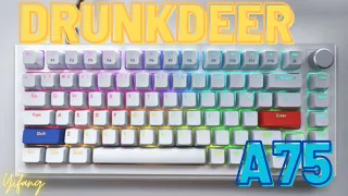 A WORTHY OPPONENT! (DrunkDeer A75 Review)