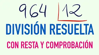 Dividir por dos cifras con resta y comprobación 964 entre 12