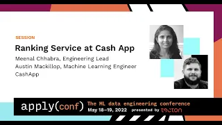 apply() Conference 2022 | Weaver: CashApp’s Real Time ML Ranking System