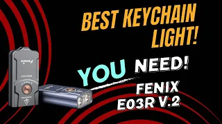 My FAVORITE edc Keychain Flashlight - Fenix E03R v.2 500 LUMENS!