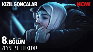 Zeynep Kaçırıldı! - Kızıl Goncalar 8. Bölüm @KizilGoncalarDizisi