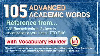 105 Advanced Academic Words Ref from "VS Ramachandran: 3 clues to understanding your brain | TED"