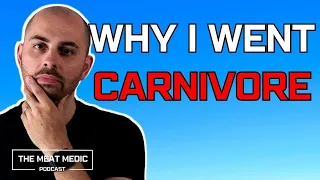 Why did I start the carnivore diet? Episode 01 - The Meat Medic Podcast