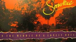 Smokie - In The Middle Of A Lonely Dream (long version)