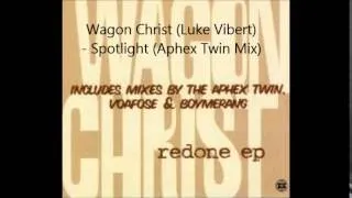 Wagon Christ (Luke Vibert) - Spotlight (Aphex Twin Mix)
