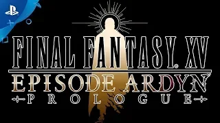 Final Fantasy XV Episode Ardyn   Story Teaser Trailer   PS4| OKLM Gaming
