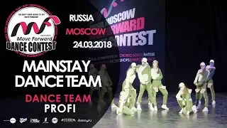 MAINSTAY DANCE TEAM | TEAM PROFI | MOVE FORWARD DANCE CONTEST 2018 [OFFICIAL 4K]