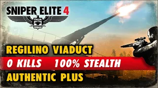 Sniper Elite 4: Regilino Viaduct - 0 Kills, Authentic Plus, 100% Stealth Ghost
