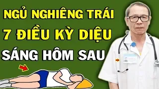 Giáo Sư Tiết Lộ Tối Ngủ Nằm Nghiêng Bên Trái Sáng Dậy 7 Điều Kỳ Diệu Bất Ngờ Khiến Cả Nhà Làm Theo